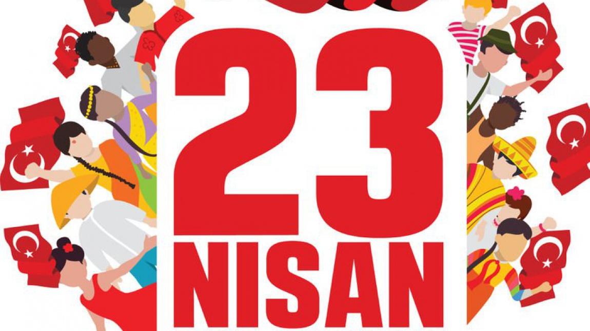 23 Nisan Ulusal Egemenlik Ve Çocuk Bayramı Kutlamamız