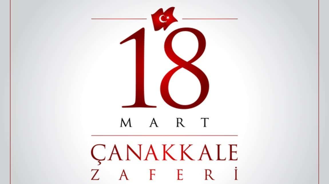 18 Mart Çanakkale Zaferi ve Şehitlerimizi Anma Günü